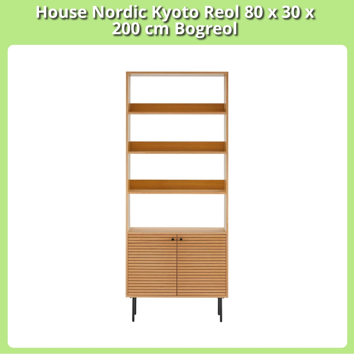 Anmeldelse af House Nordic Kyoto Reol 80 x 30 x 200 cm Bogreol
