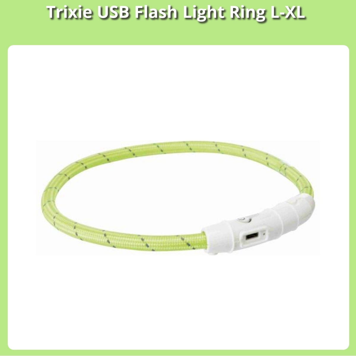 Anmeldelse af Trixie USB Flash Light Ring L-XL