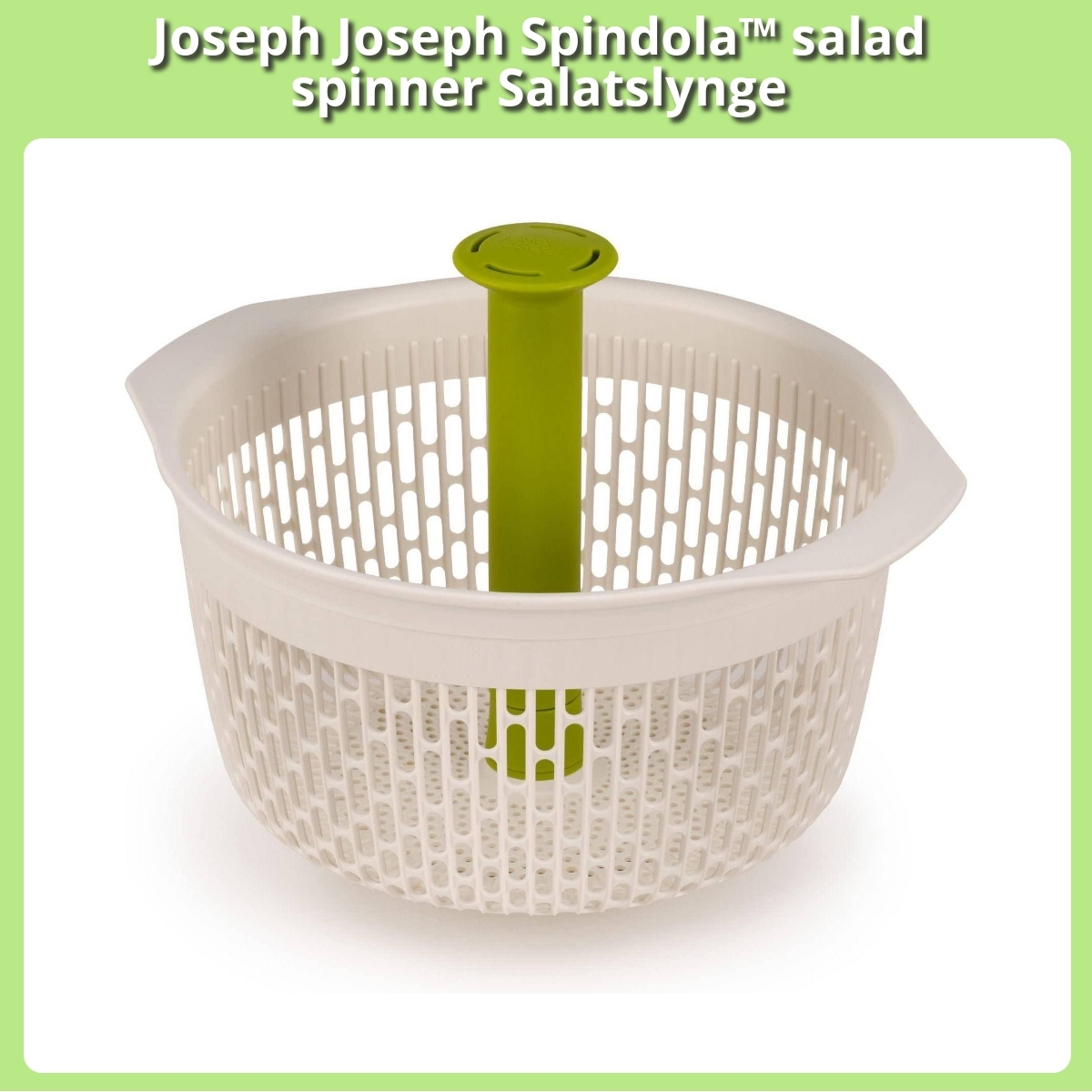 Anmeldelse af Joseph Joseph Spindola™ salad spinner Salatslynge