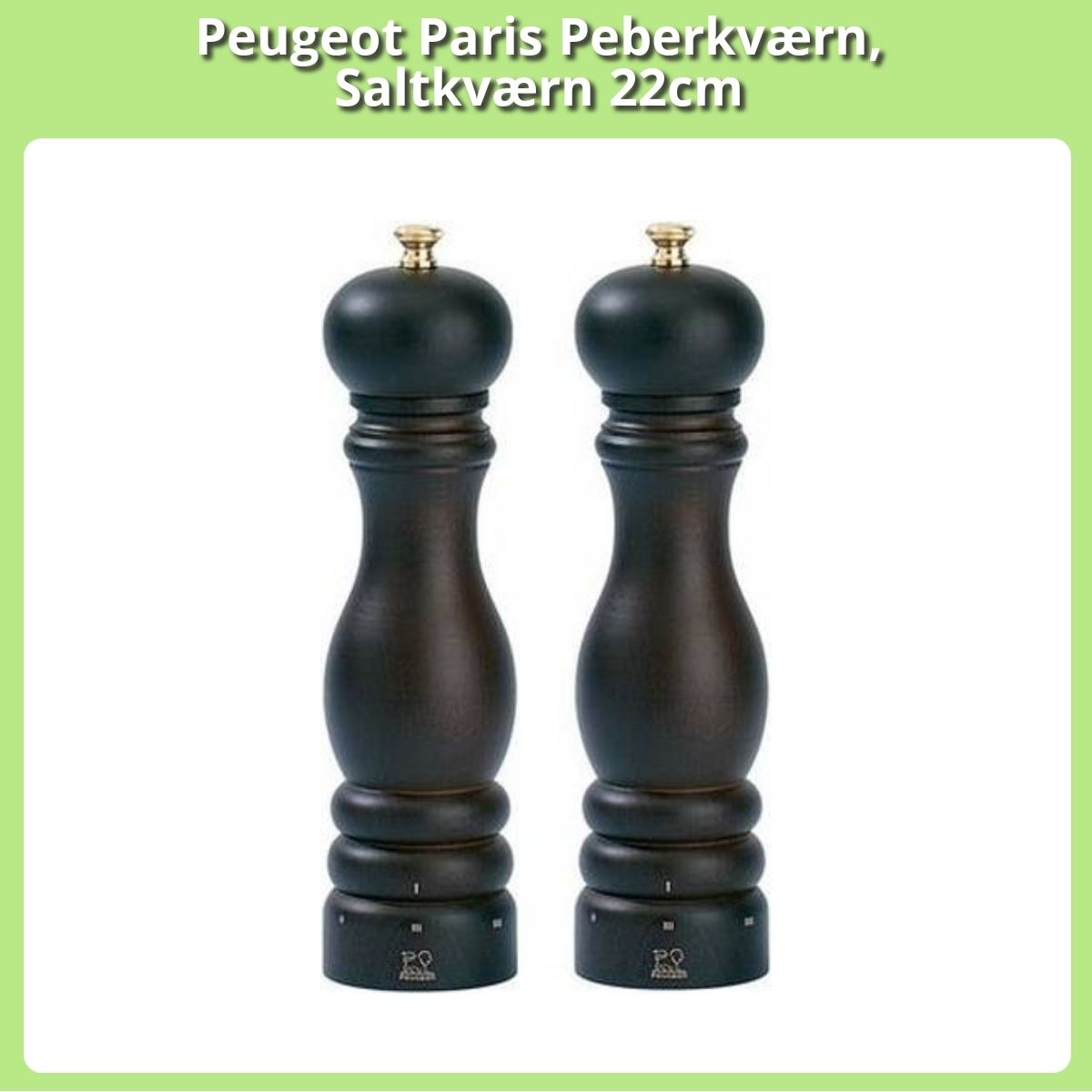 Anmeldelse af Peugeot Paris Peberkværn, Saltkværn 22cm
