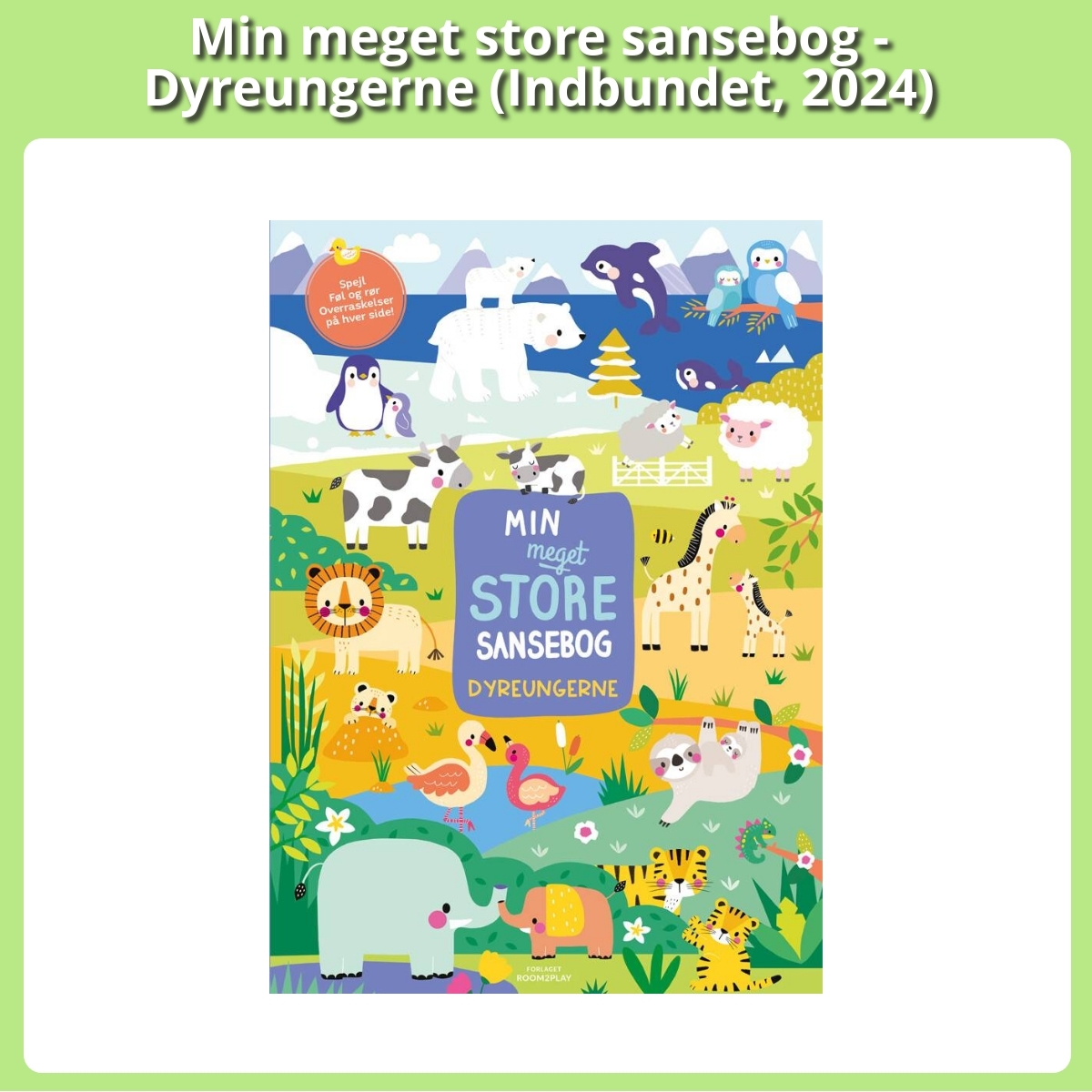 Anmeldelse af Min meget store sansebog - Dyreungerne (Indbundet, 2024)