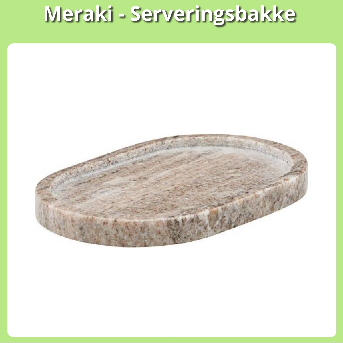 Anmeldelse af Meraki - Serveringsbakke