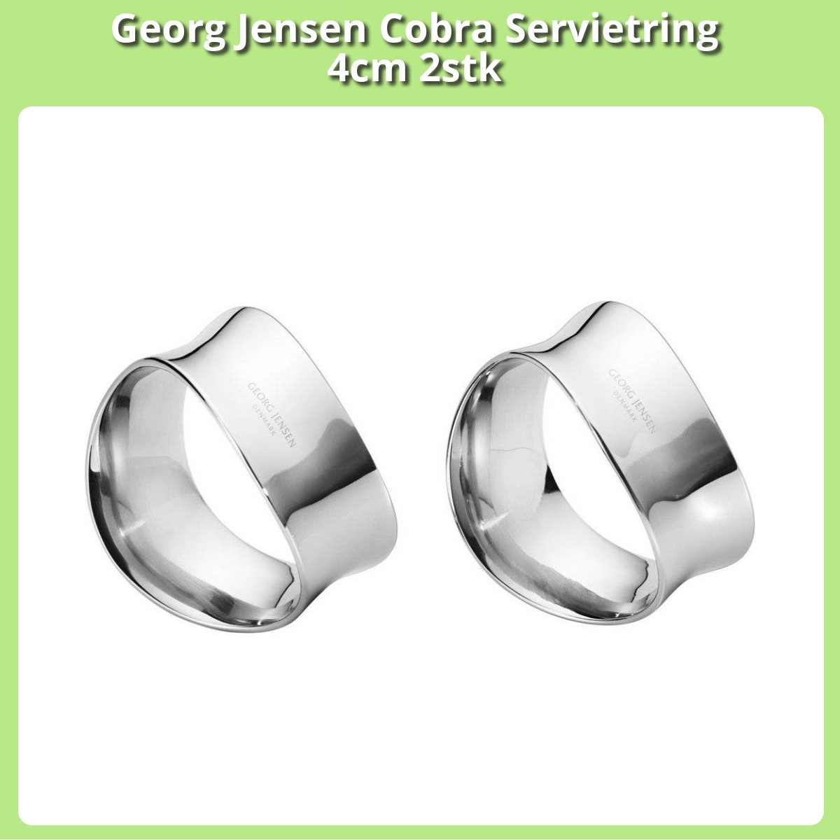 Anmeldelse af Georg Jensen Cobra Servietring 4cm 2stk
