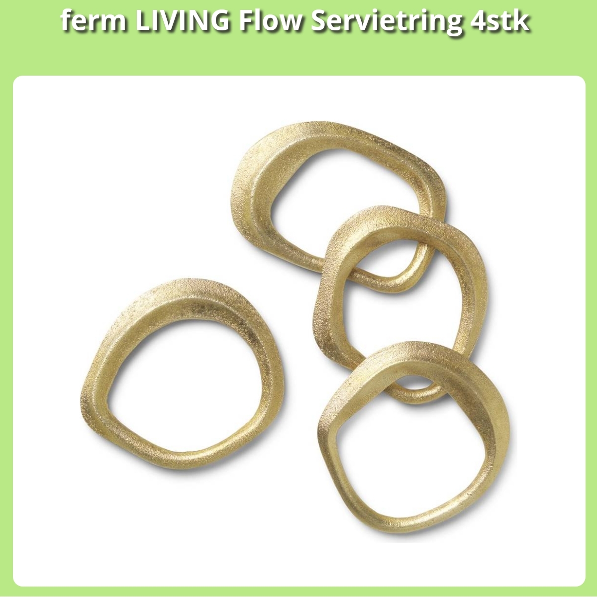 Anmeldelse af ferm LIVING Flow Servietring 4stk