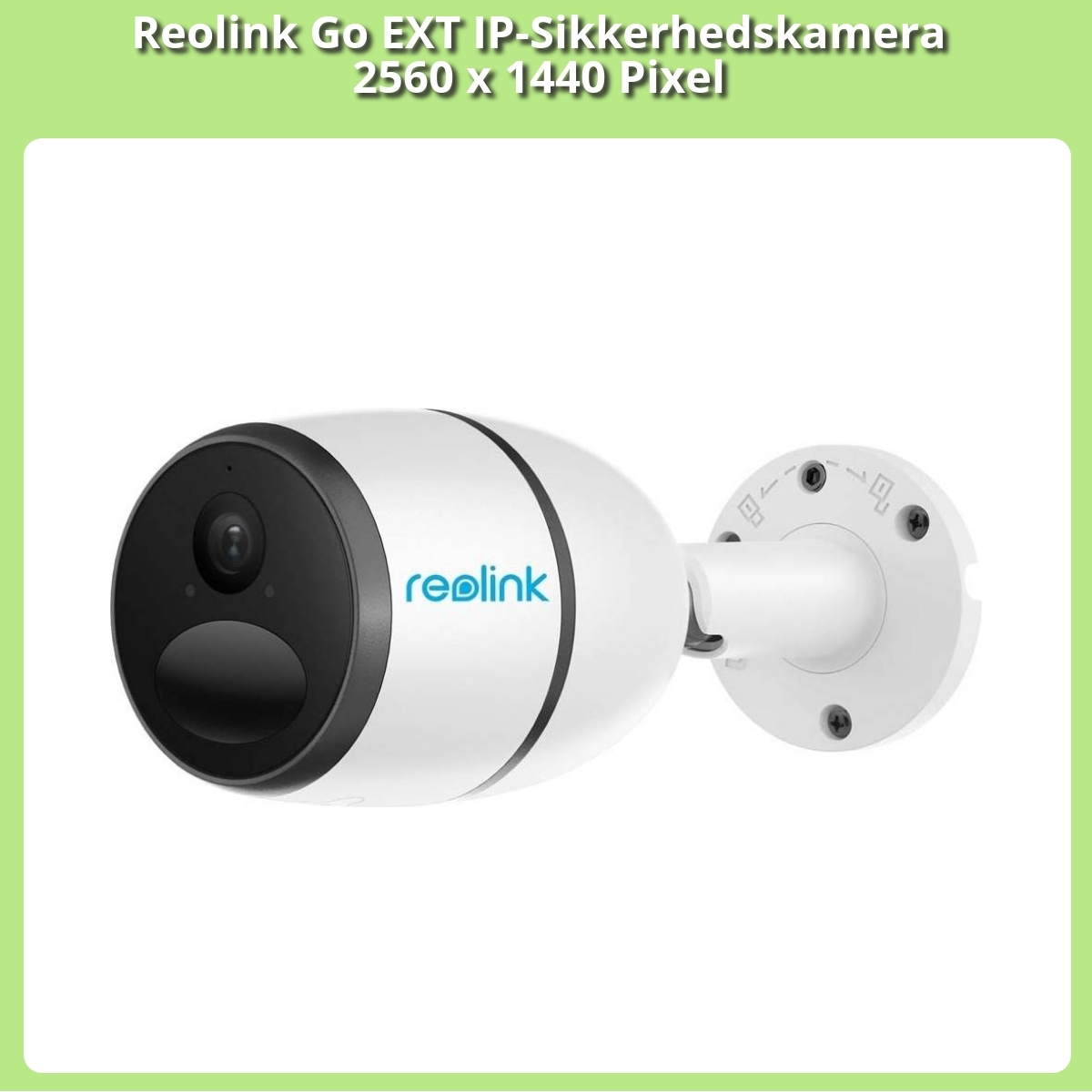 Anmeldelse af Reolink Go EXT IP-Sikkerhedskamera 2560 x 1440 Pixel