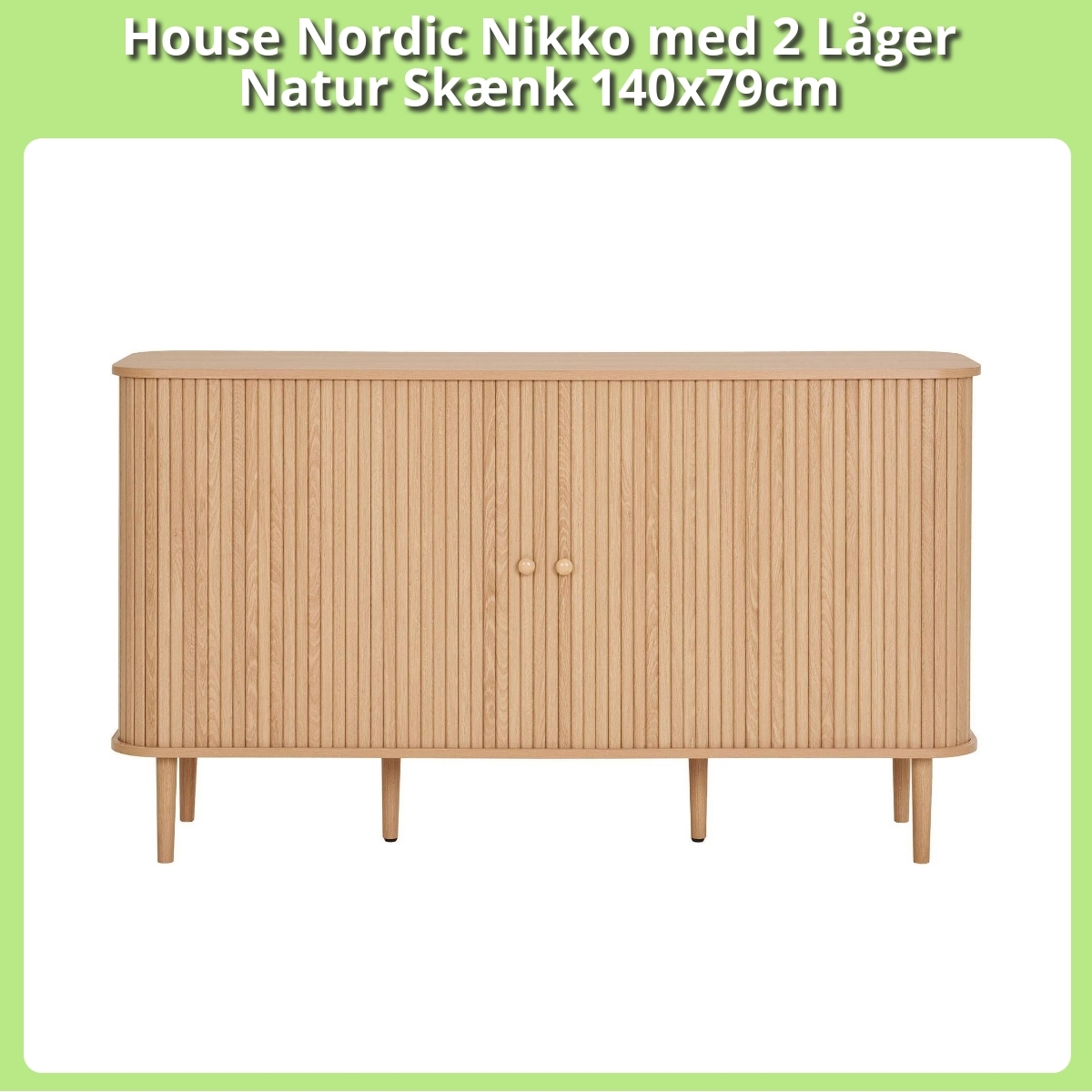 Anmeldelse af House Nordic Nikko med 2 Låger Natur Skænk 140x79cm