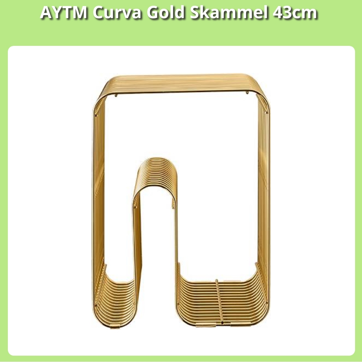 Anmeldelse af AYTM Curva Gold Skammel 43cm