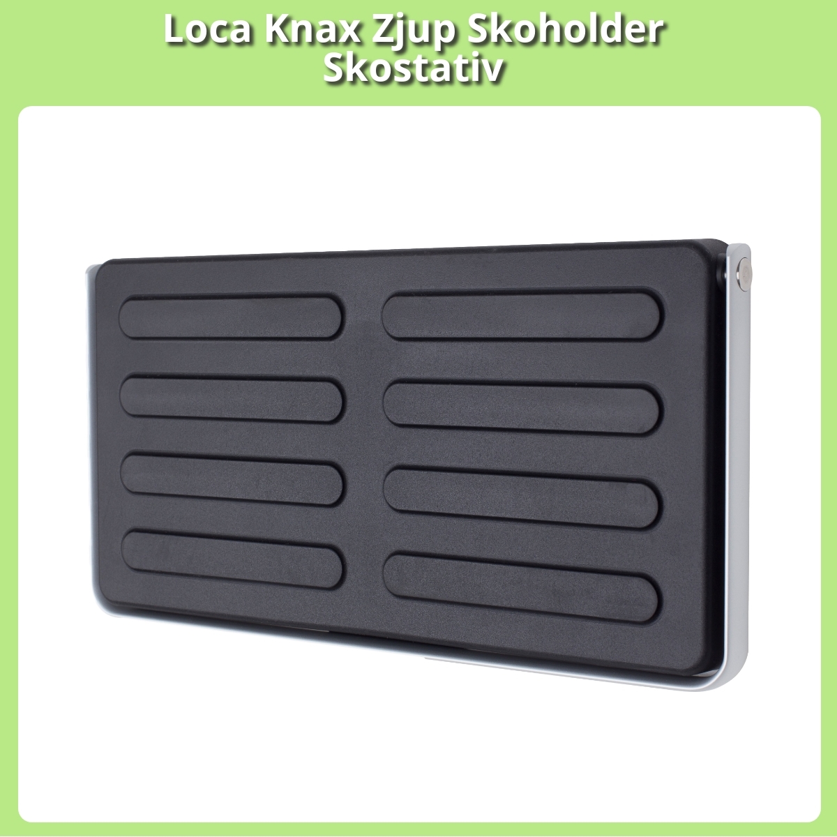 Anmeldelse af Loca Knax Zjup Skoholder Skostativ