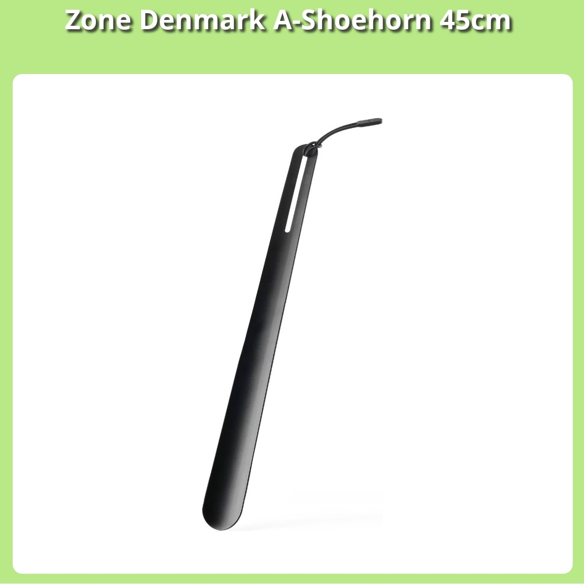 Anmeldelse af Zone Denmark A-Shoehorn 45cm