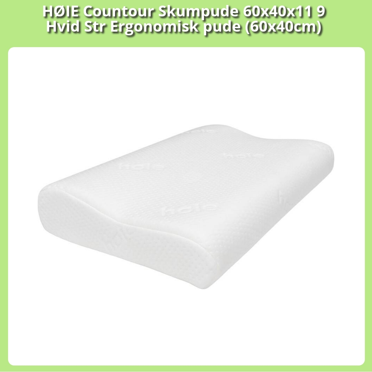 Anmeldelse af HØIE Countour Skumpude 60x40x11 9 Hvid Str Ergonomisk pude (60x40cm)