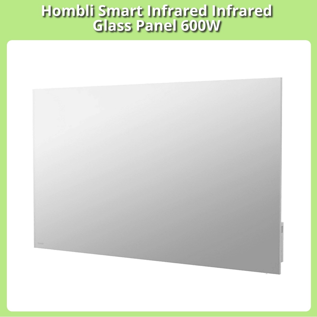 Anmeldelse af Hombli Smart Infrared Infrared Glass Panel 600W