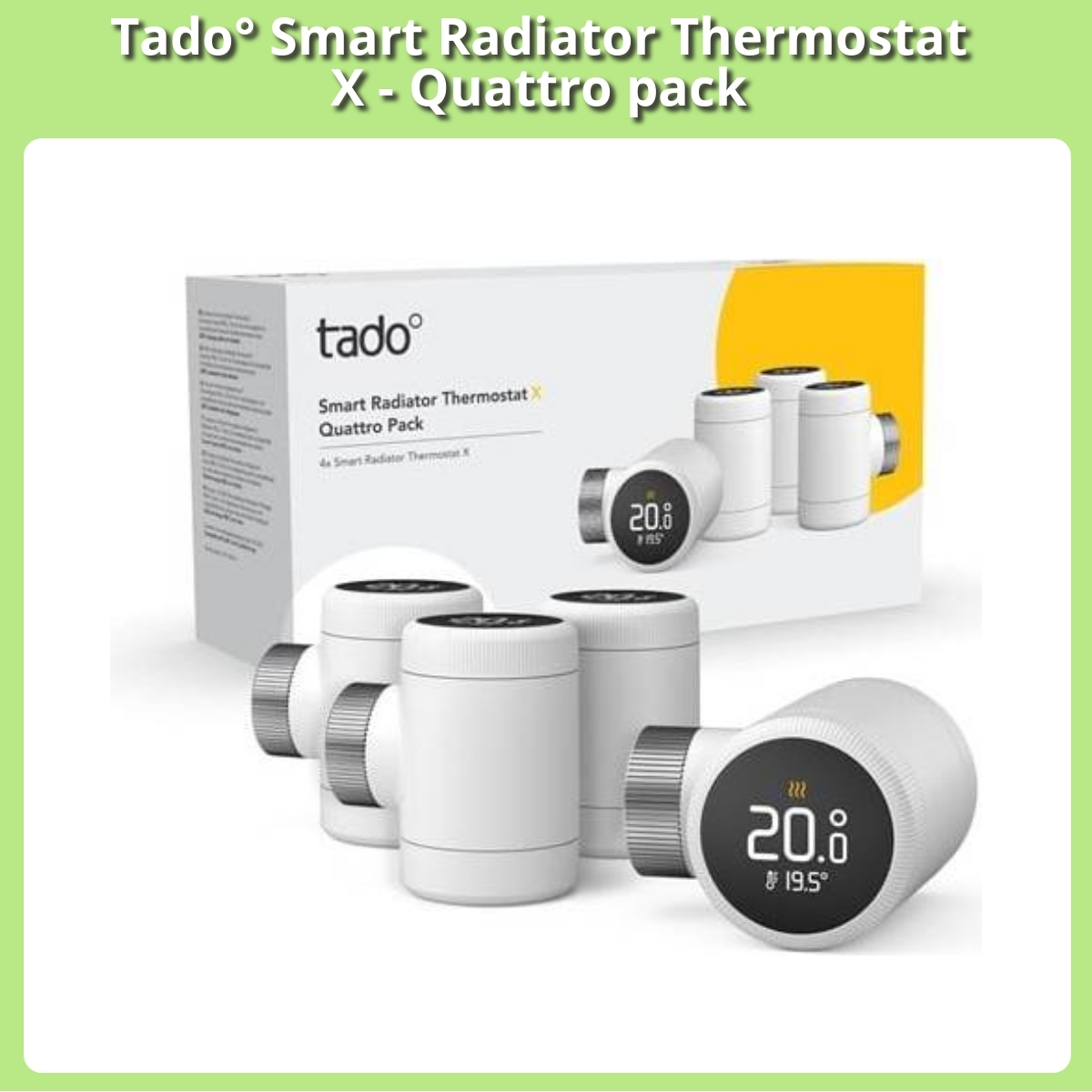 Anmeldelse af Tado° Smart Radiator Thermostat X - Quattro pack