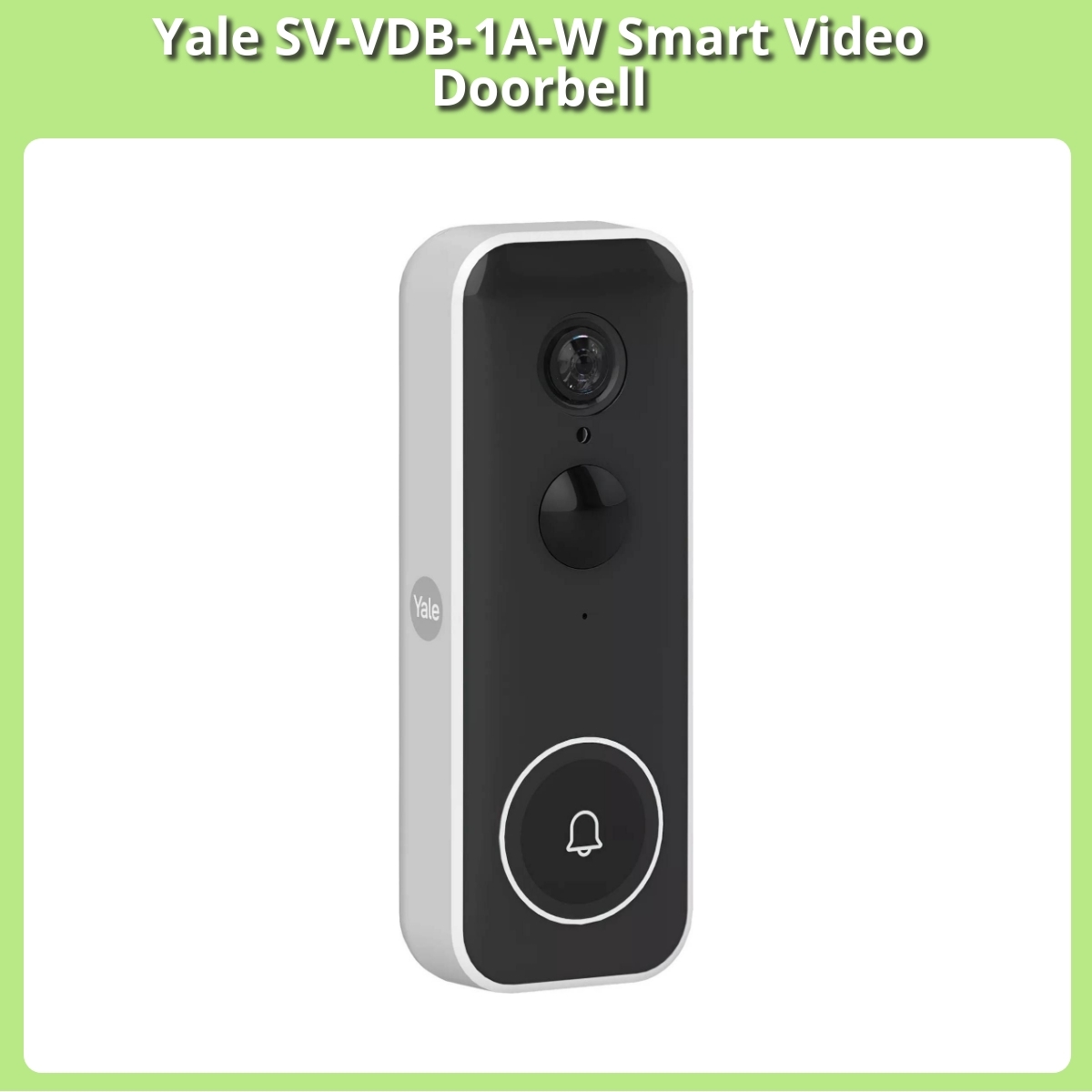Anmeldelse af Yale SV-VDB-1A-W Smart Video Doorbell