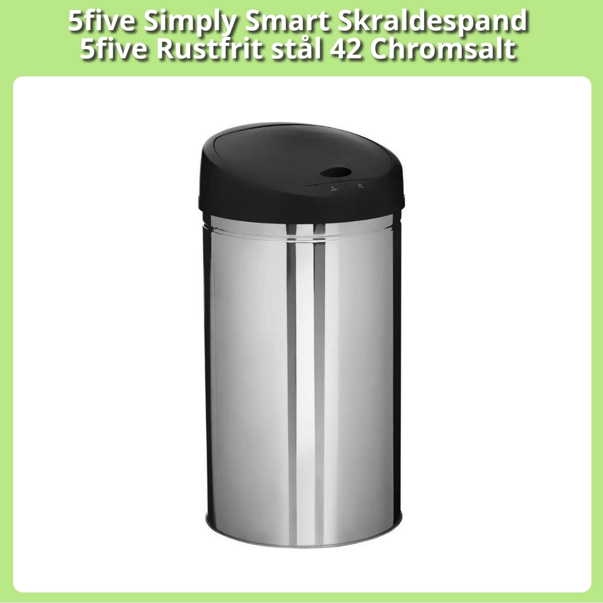 Anmeldelse af 5five Simply Smart Skraldespand 5five Rustfrit stål 42 Chromsalt
