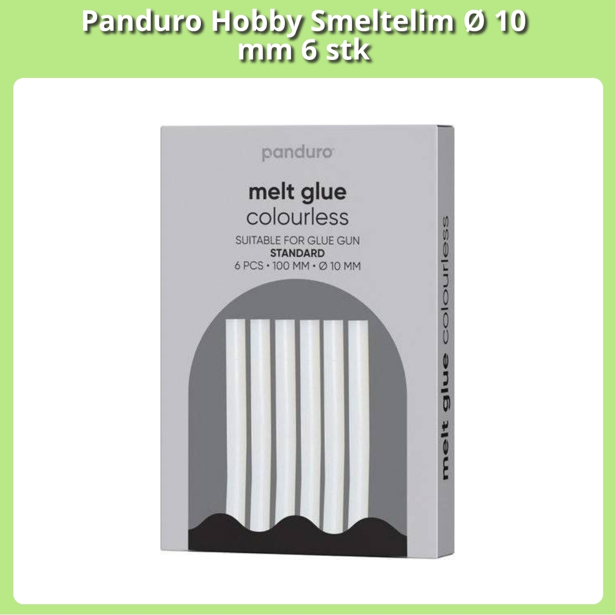 Anmeldelse af Panduro Hobby Smeltelim Ø 10 mm 6 stk