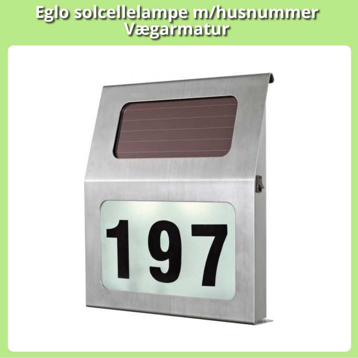 Anmeldelse af Eglo solcellelampe m/husnummer Vægarmatur