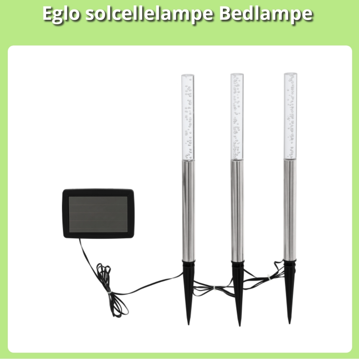 Anmeldelse af Eglo solcellelampe Bedlampe