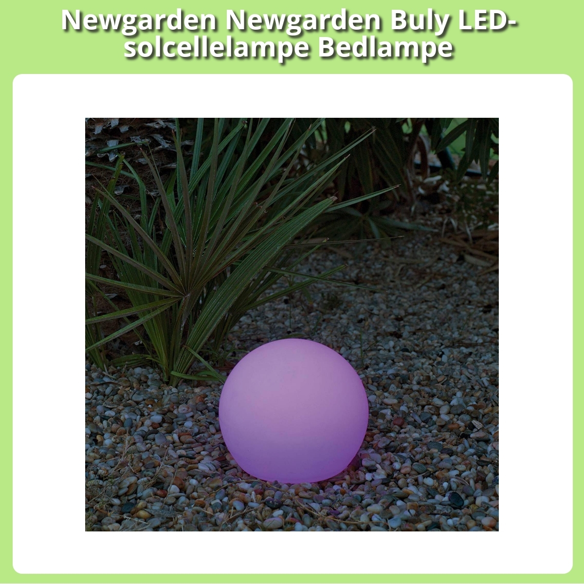 Anmeldelse af Newgarden Newgarden Buly LED-solcellelampe Bedlampe