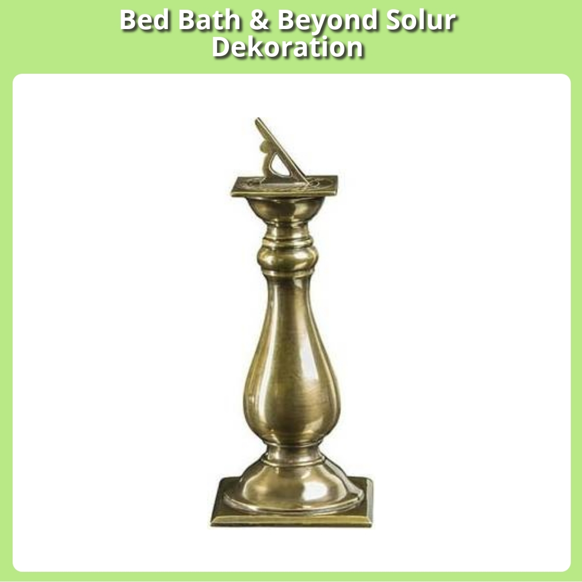 Anmeldelse af Bed Bath & Beyond Solur Dekoration