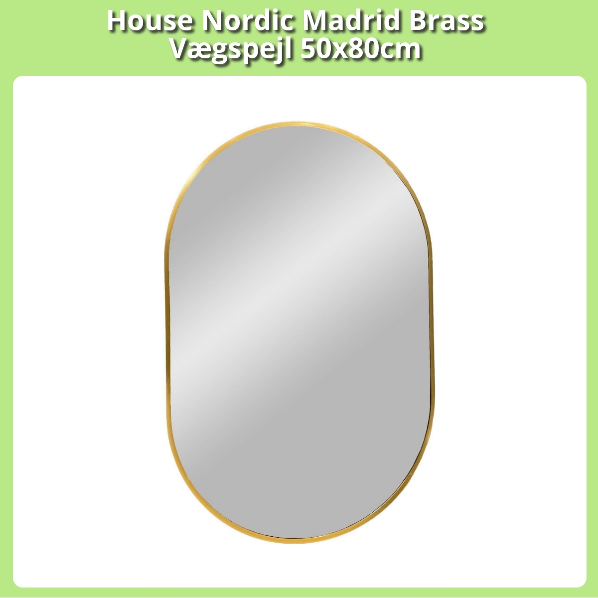 Anmeldelse af House Nordic Madrid Brass Vægspejl 50x80cm