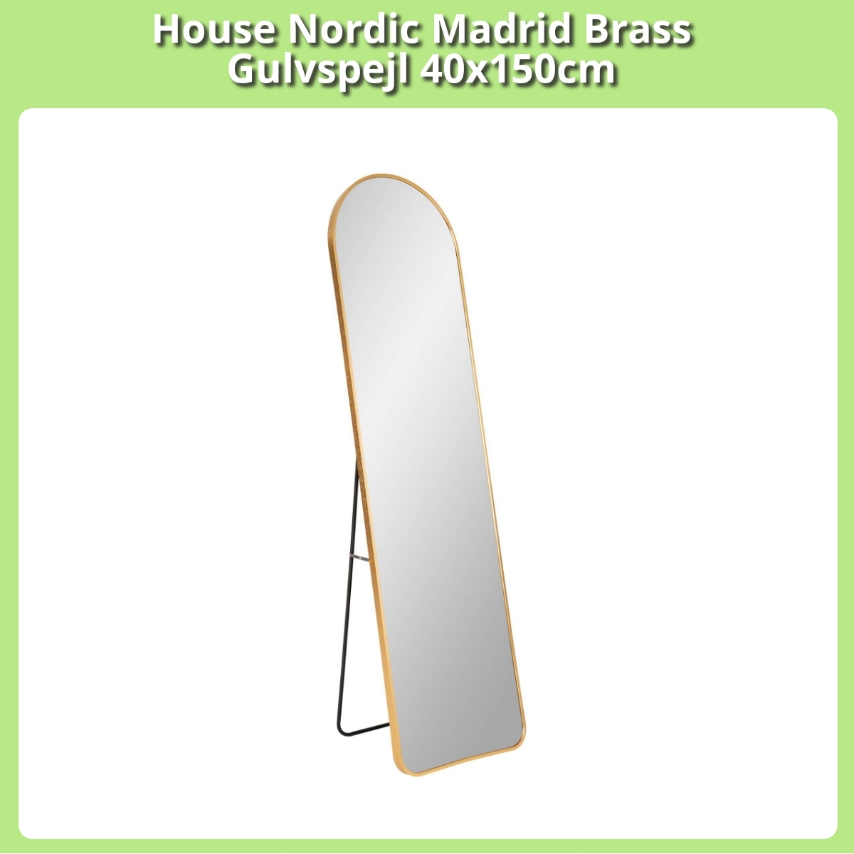 Anmeldelse af House Nordic Madrid Brass Gulvspejl 40x150cm