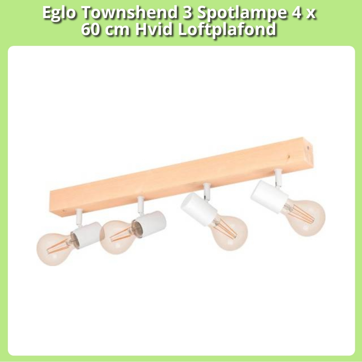 Anmeldelse af Eglo Townshend 3 Spotlampe 4 x 60 cm Hvid Loftplafond