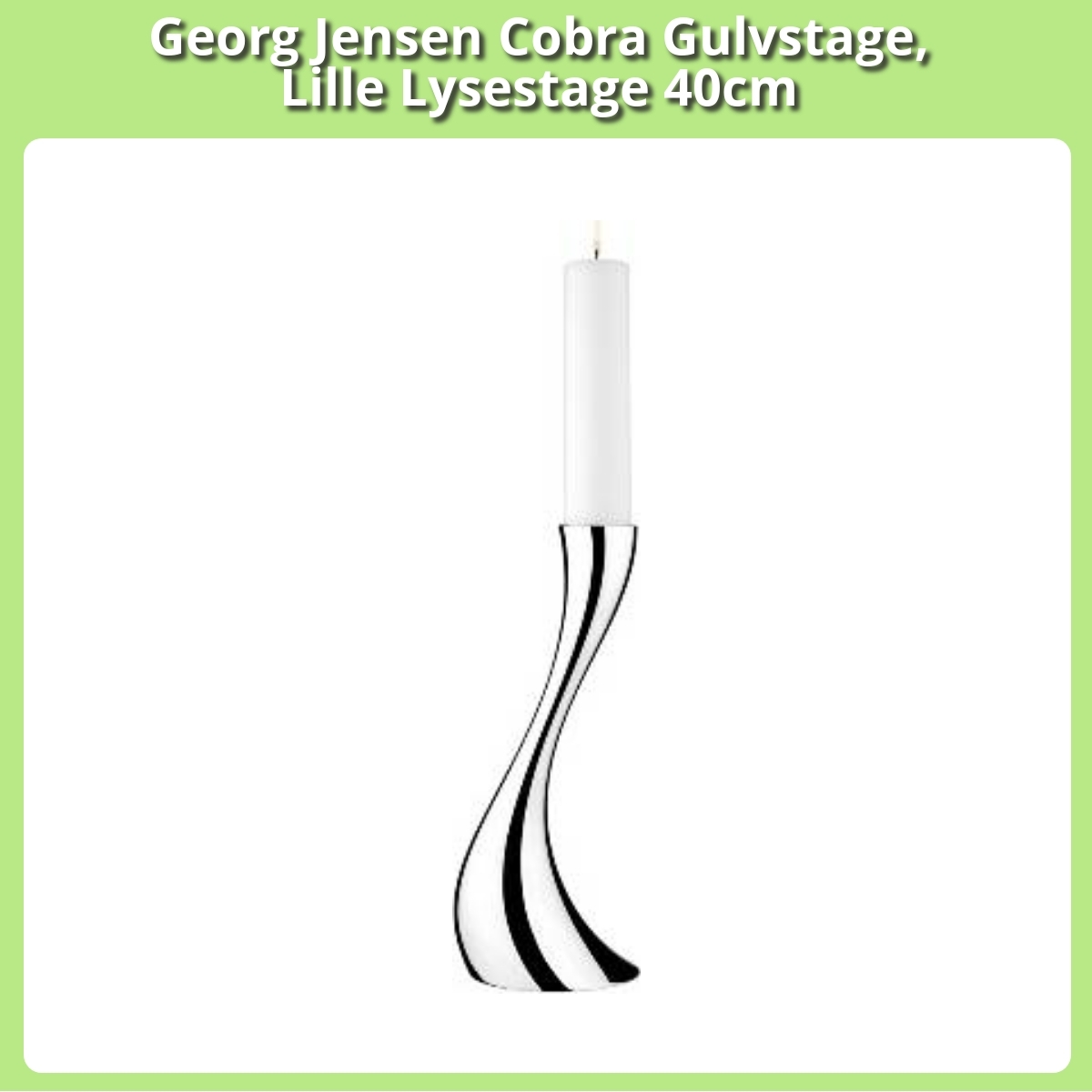 Anmeldelse af Georg Jensen Cobra Gulvstage, Lille Lysestage 40cm