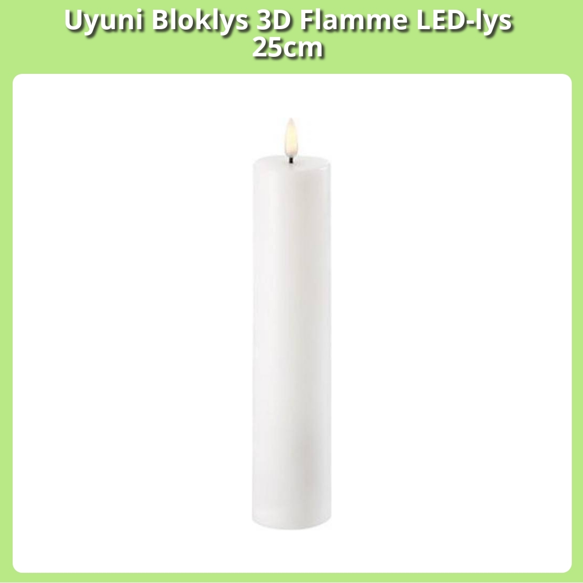 Anmeldelse af Uyuni Bloklys 3D Flamme LED-lys 25cm