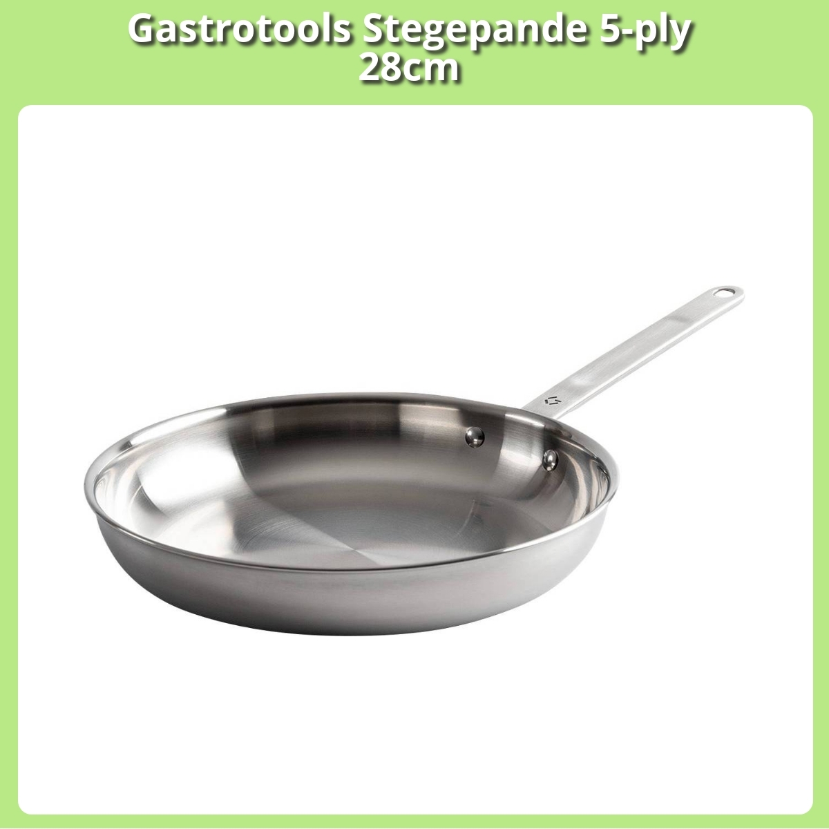 Anmeldelse af Gastrotools Stegepande 5-ply 28cm