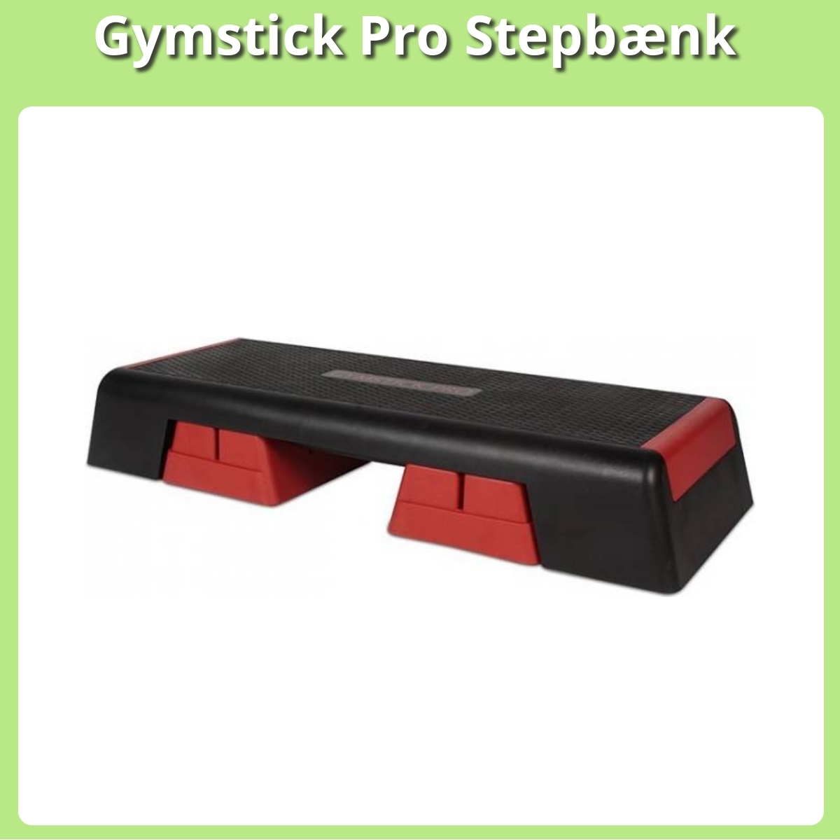 Anmeldelse af Gymstick Pro Stepbænk