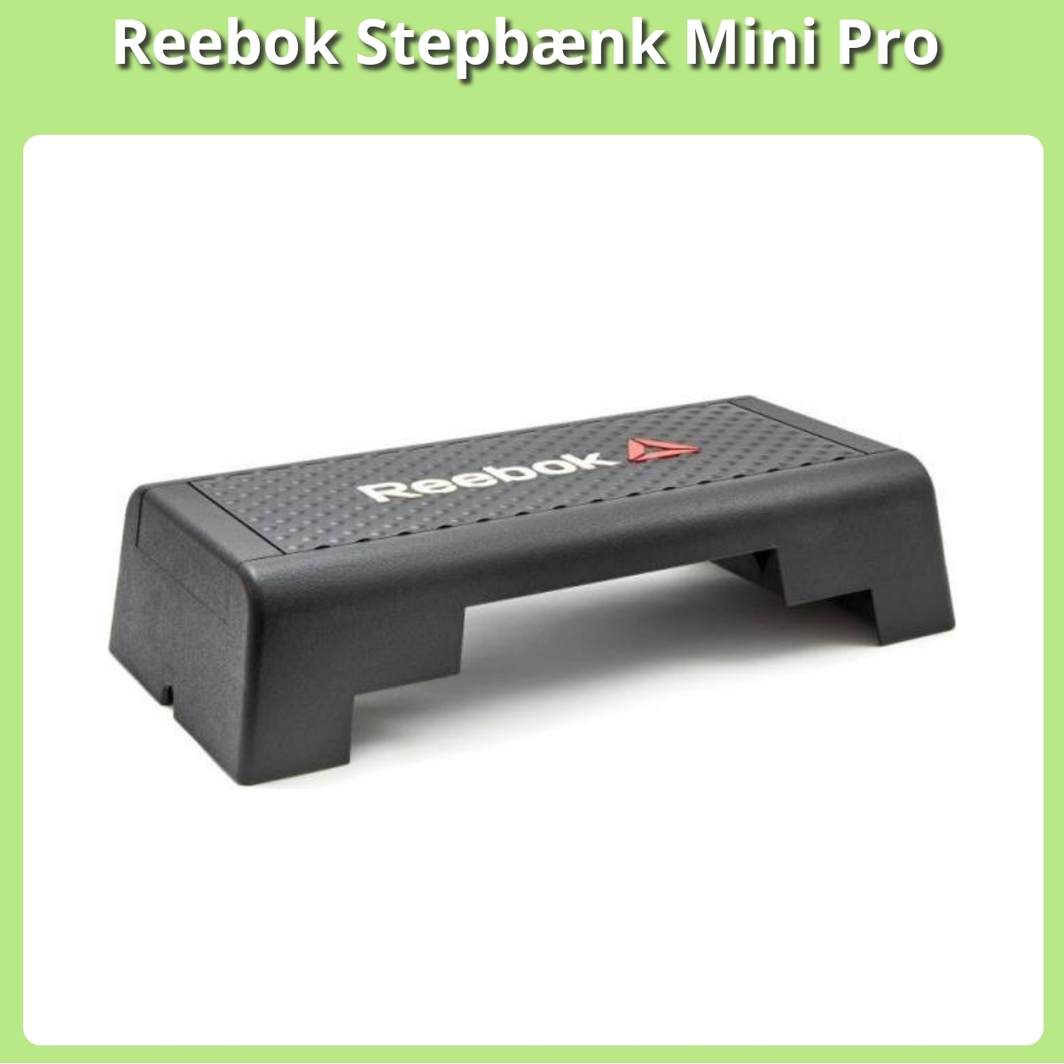 Anmeldelse af Reebok Stepbænk Mini Pro