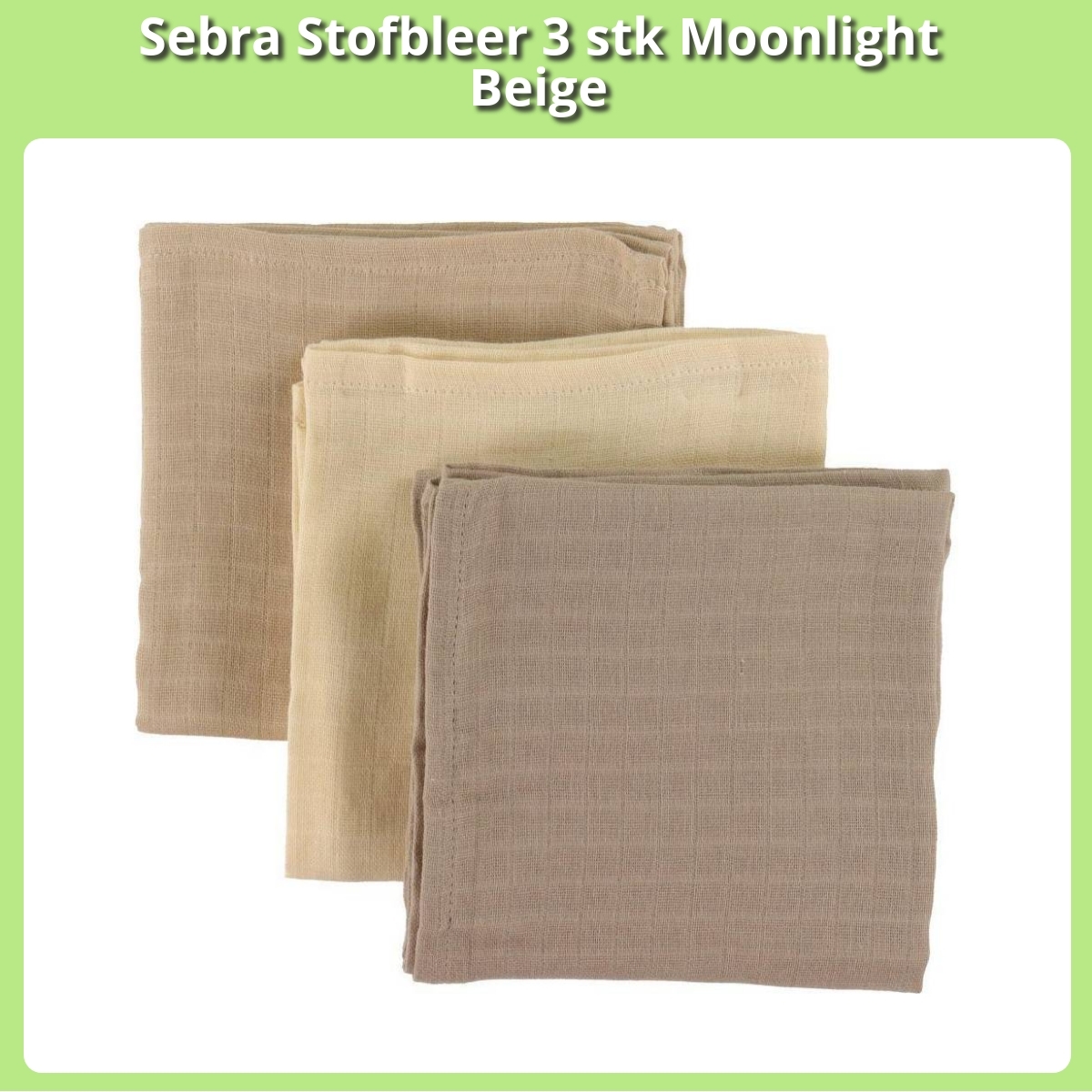 Anmeldelse af Sebra Stofbleer 3 stk Moonlight Beige