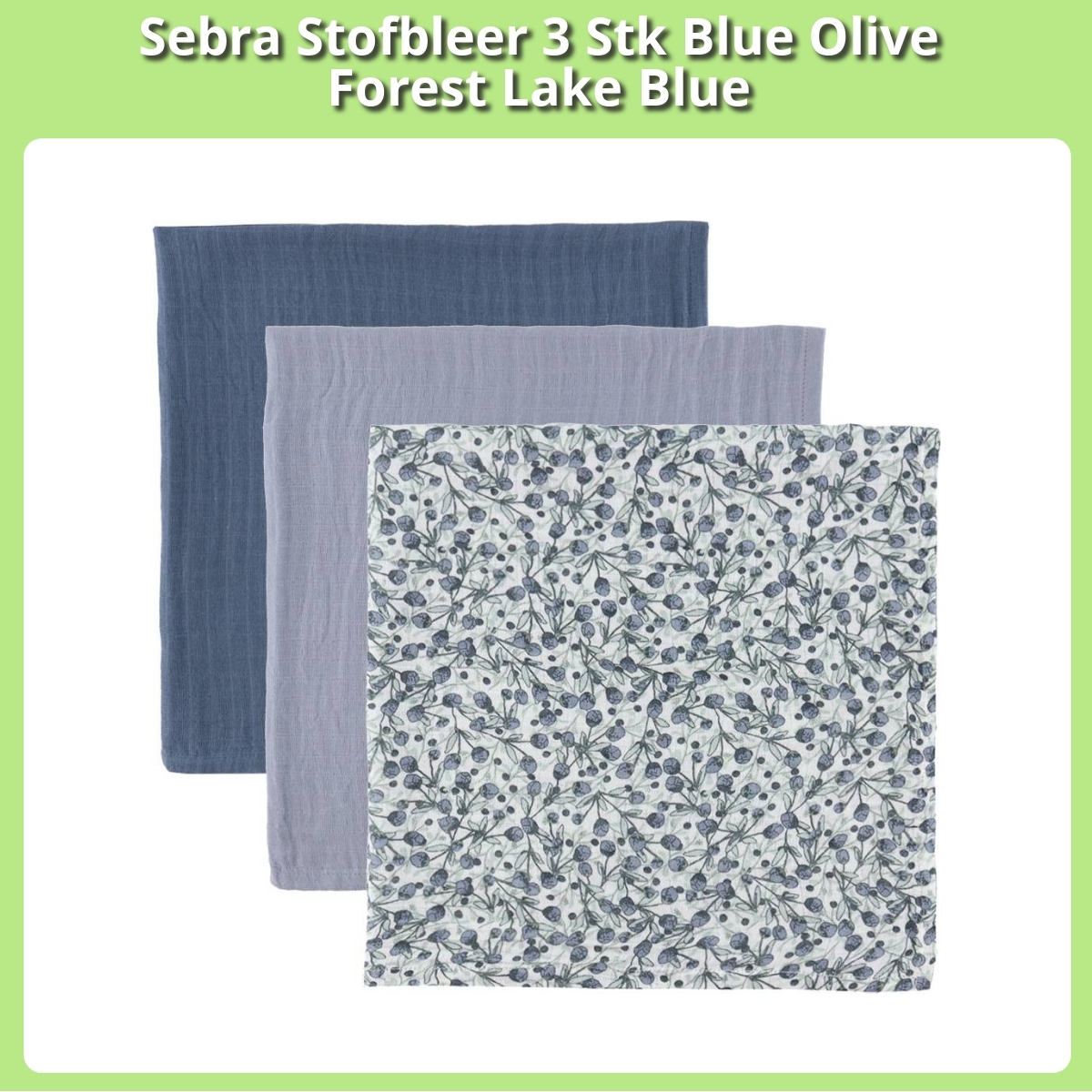 Anmeldelse af Sebra Stofbleer 3 Stk Blue Olive Forest Lake Blue