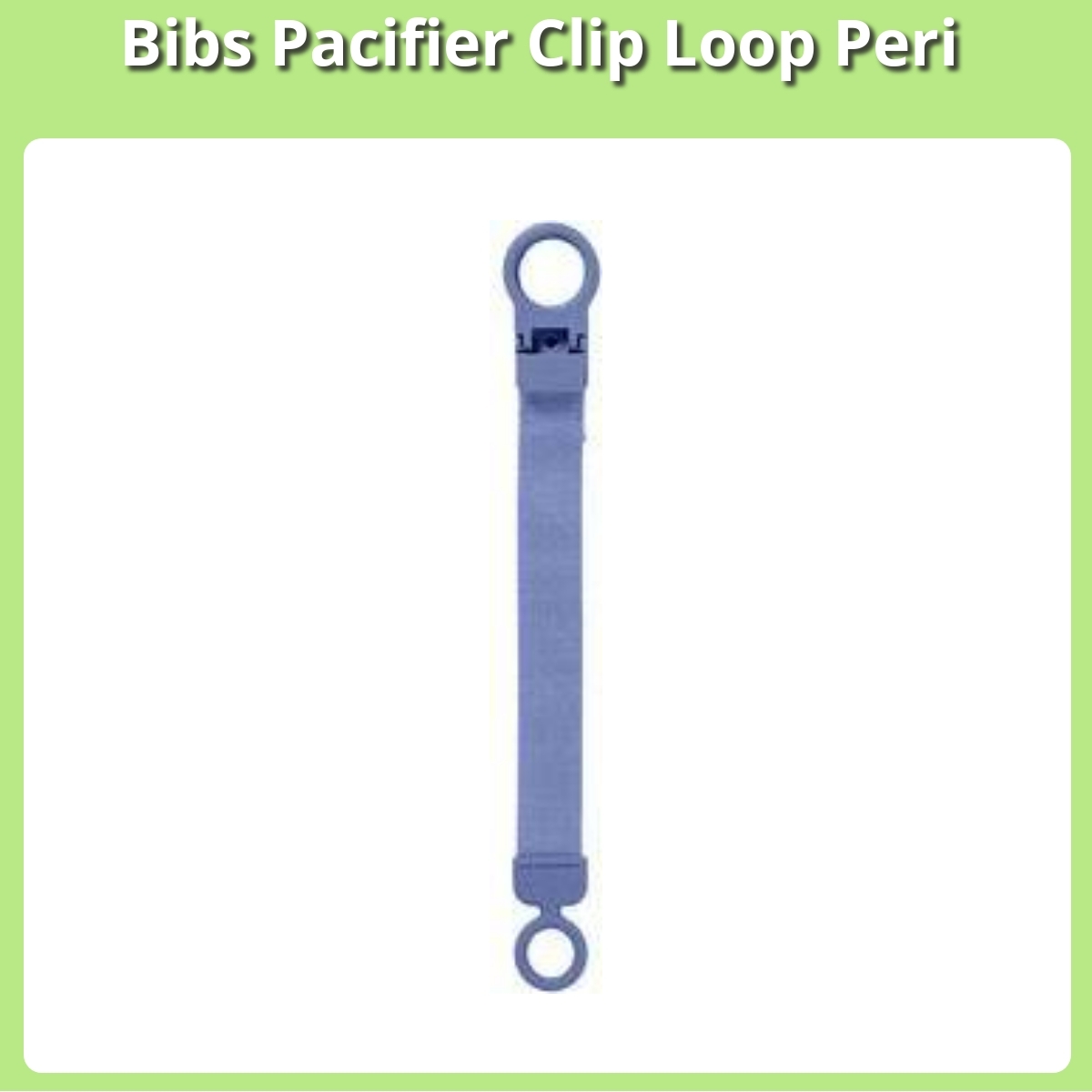 Anmeldelse af Bibs Pacifier Clip Loop Peri