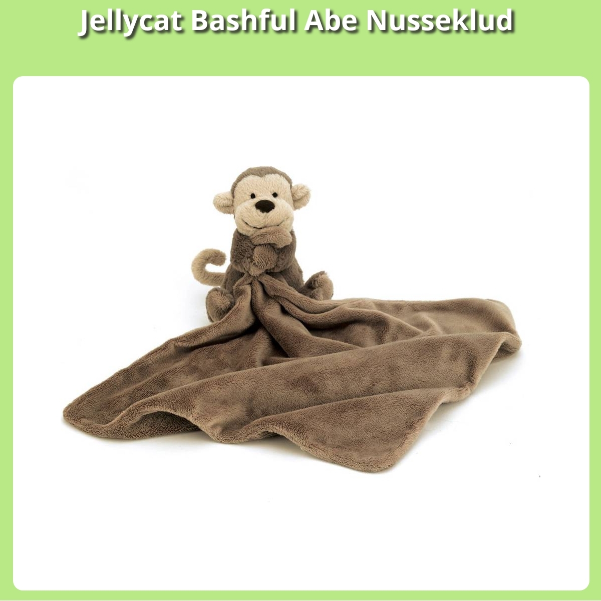Anmeldelse af Jellycat Bashful Abe Nusseklud
