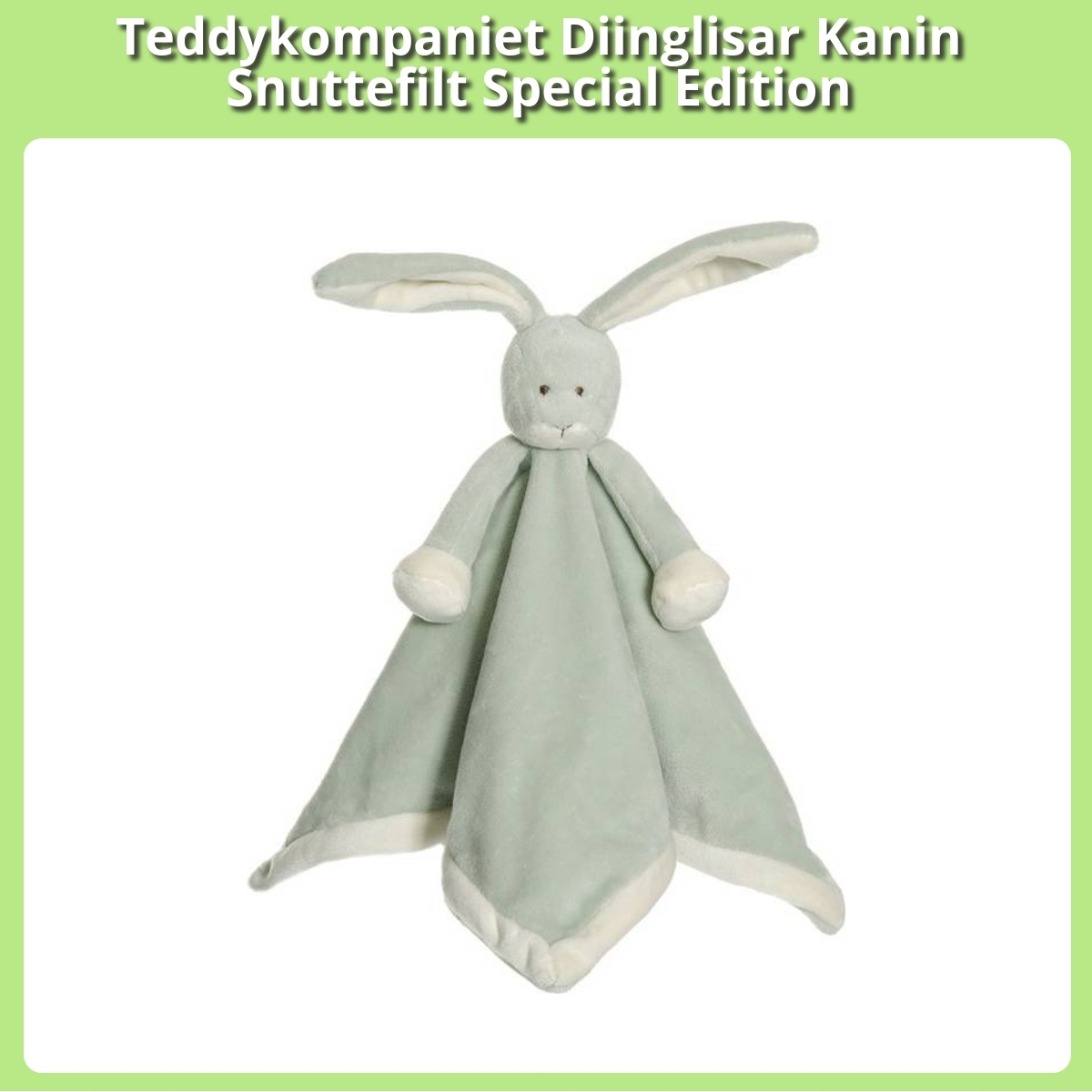 Anmeldelse af Teddykompaniet Diinglisar Kanin Snuttefilt Special Edition