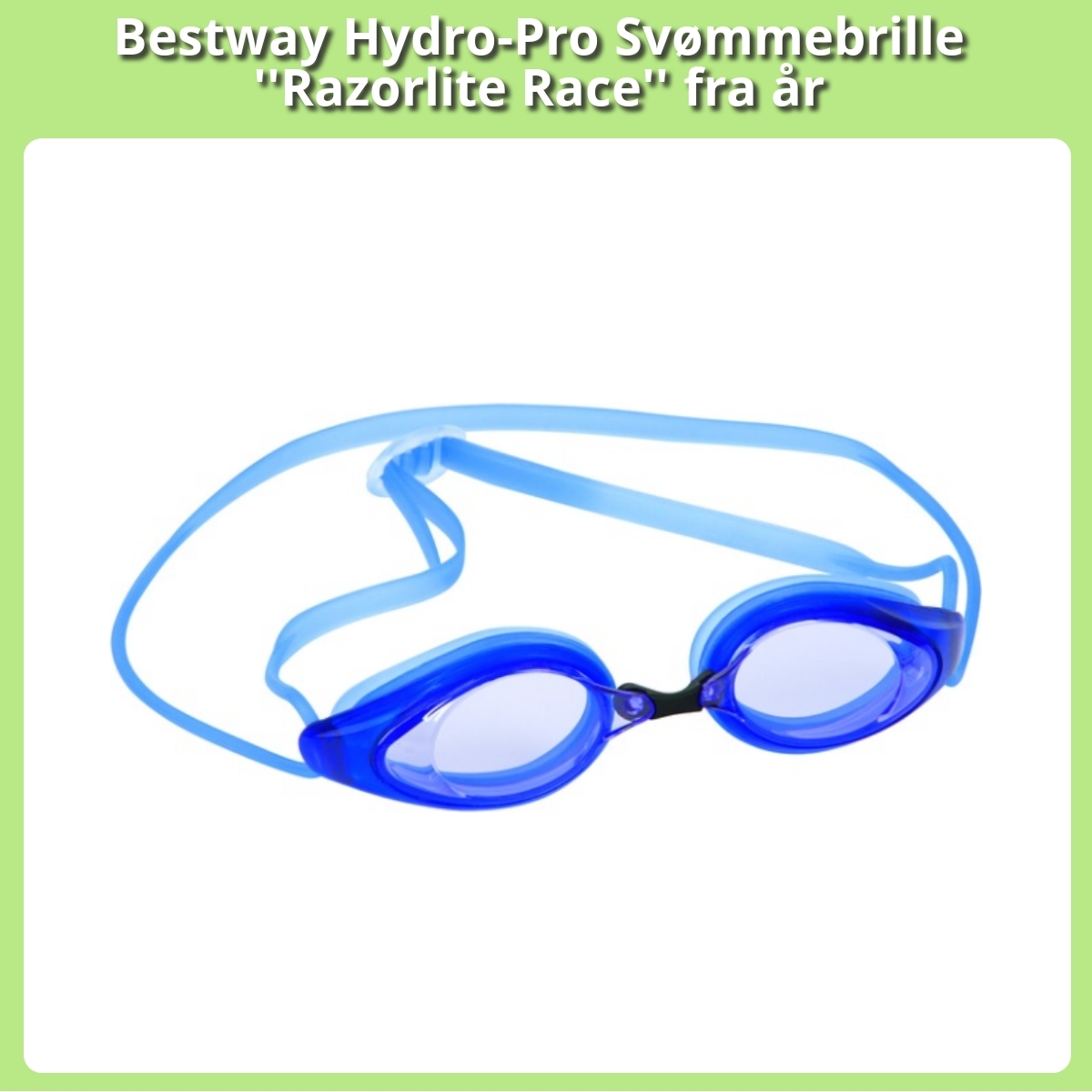 Anmeldelse af Bestway Hydro-Pro Svømmebrille ''Razorlite Race'' fra år