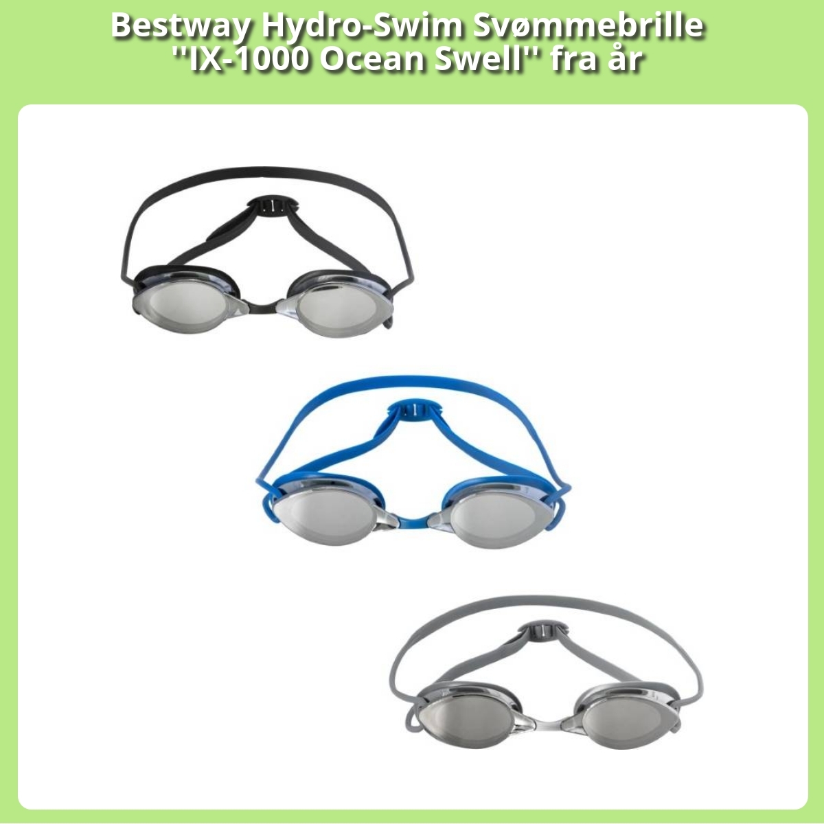 Anmeldelse af Bestway Hydro-Swim Svømmebrille ''IX-1000 Ocean Swell'' fra år