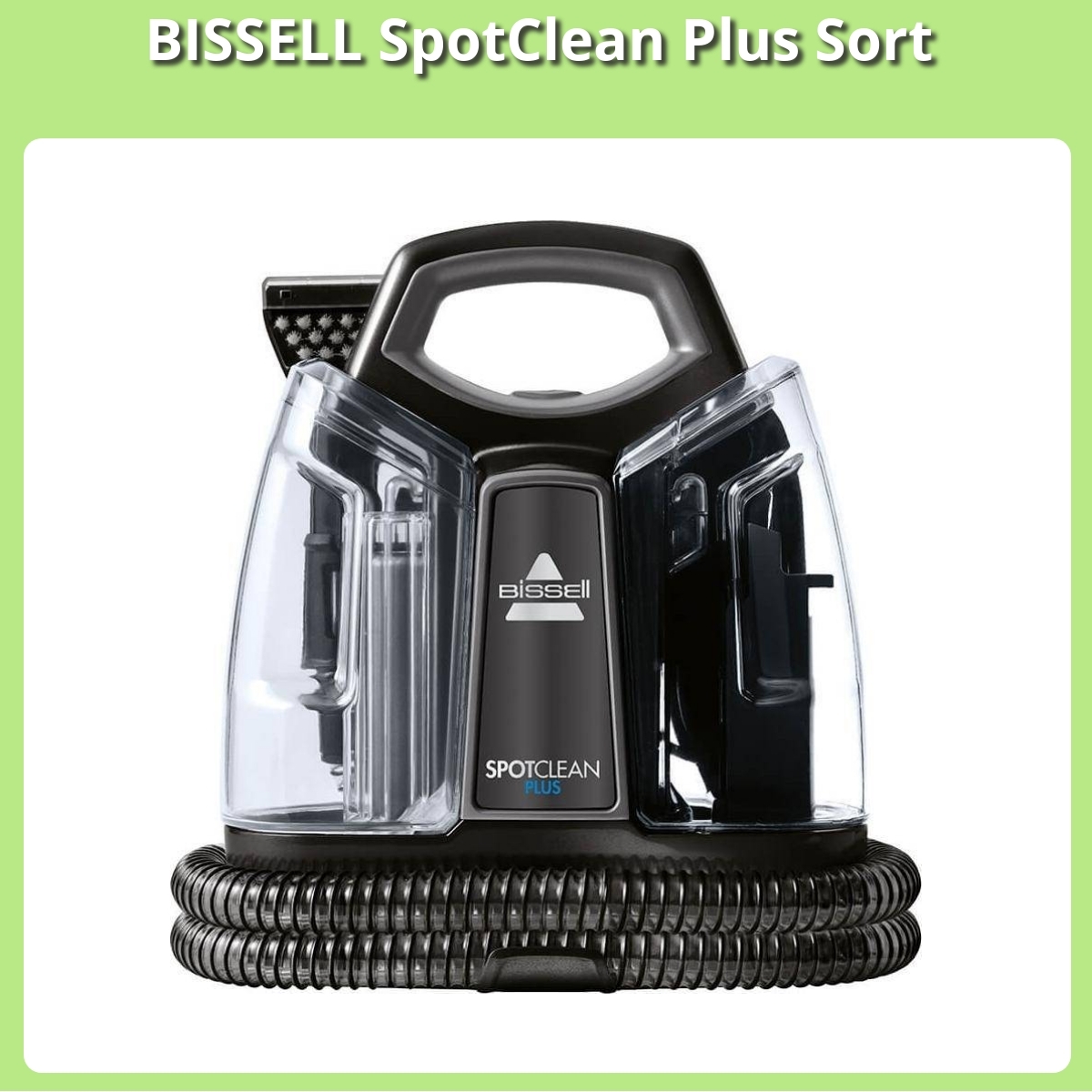 Anmeldelse af BISSELL SpotClean Plus Sort