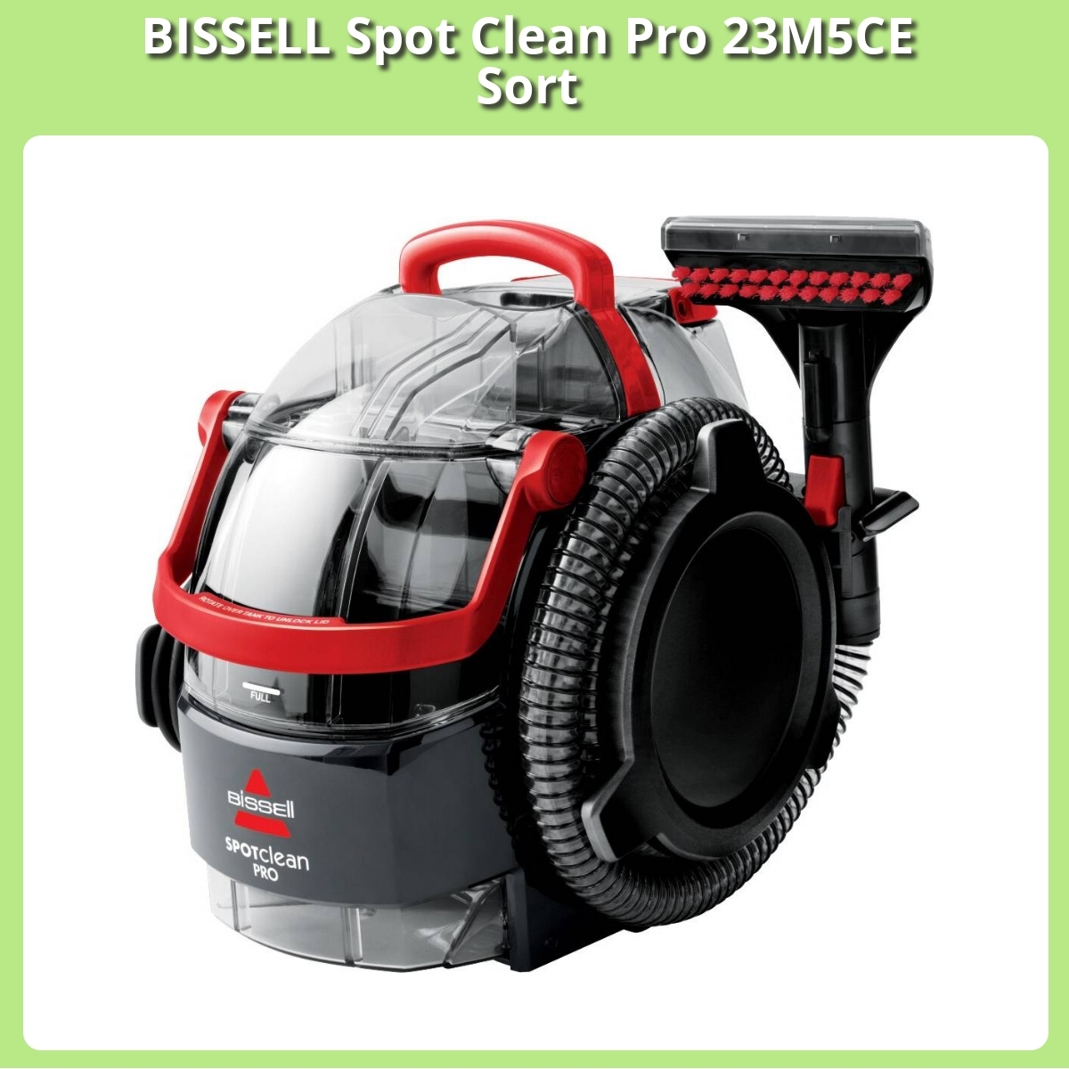 Anmeldelse af BISSELL Spot Clean Pro 23M5CE Sort