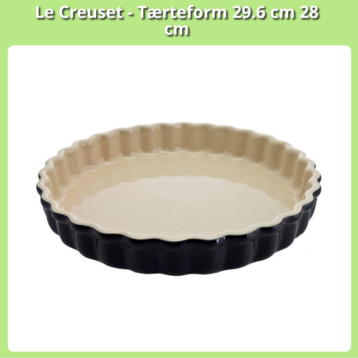 Anmeldelse af Le Creuset - Tærteform 29.6 cm 28 cm