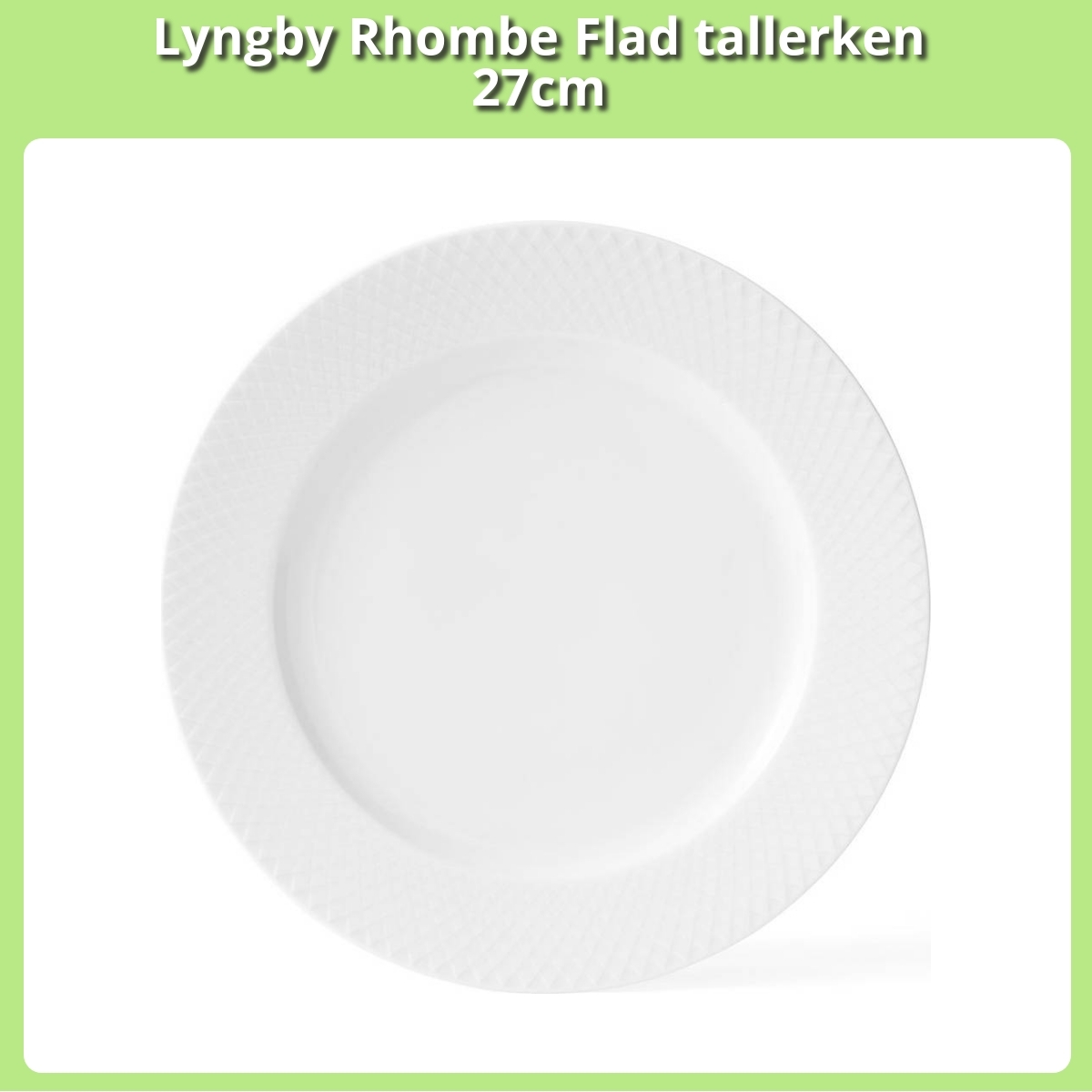Anmeldelse af Lyngby Rhombe Flad tallerken 27cm