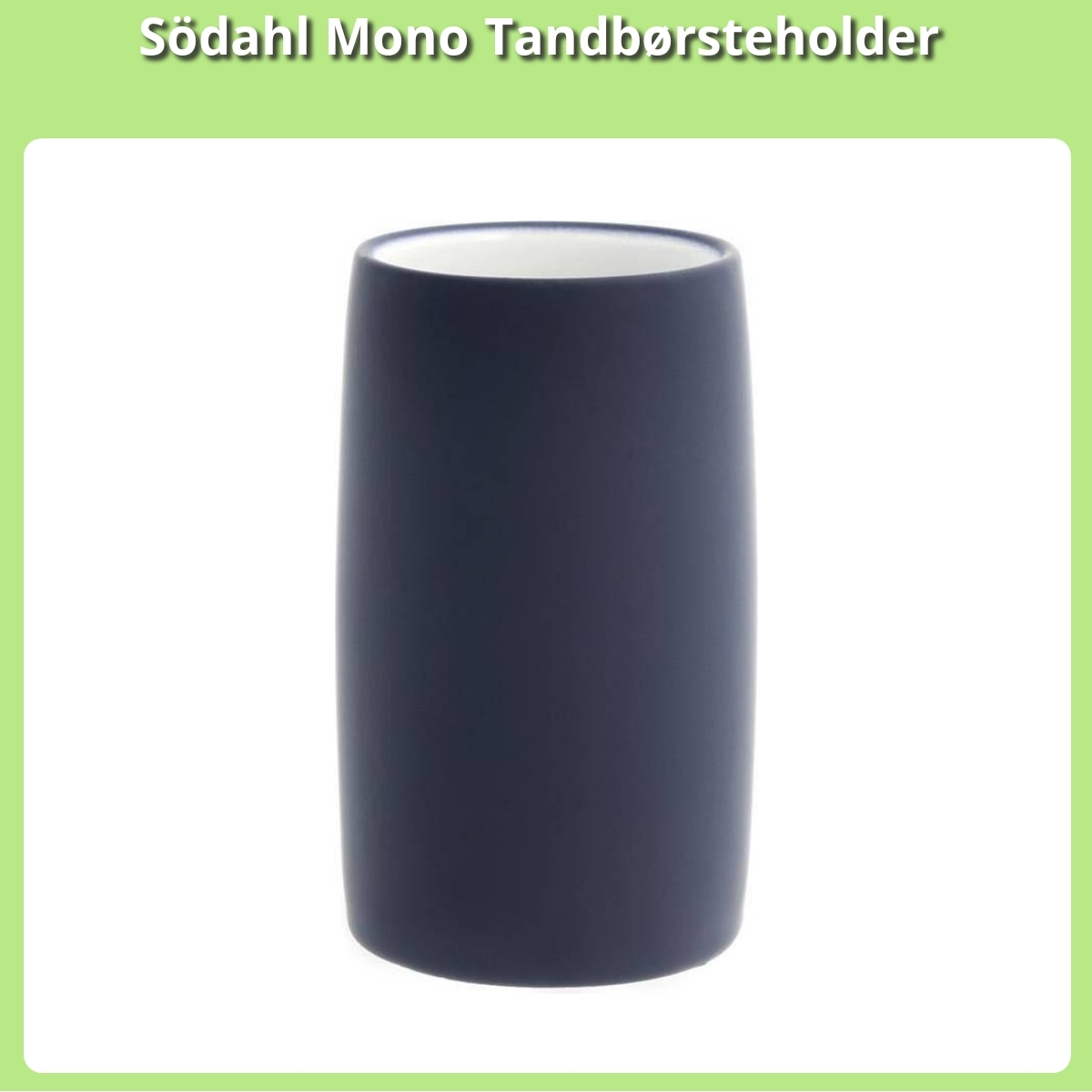 Anmeldelse af Södahl Mono Tandbørsteholder