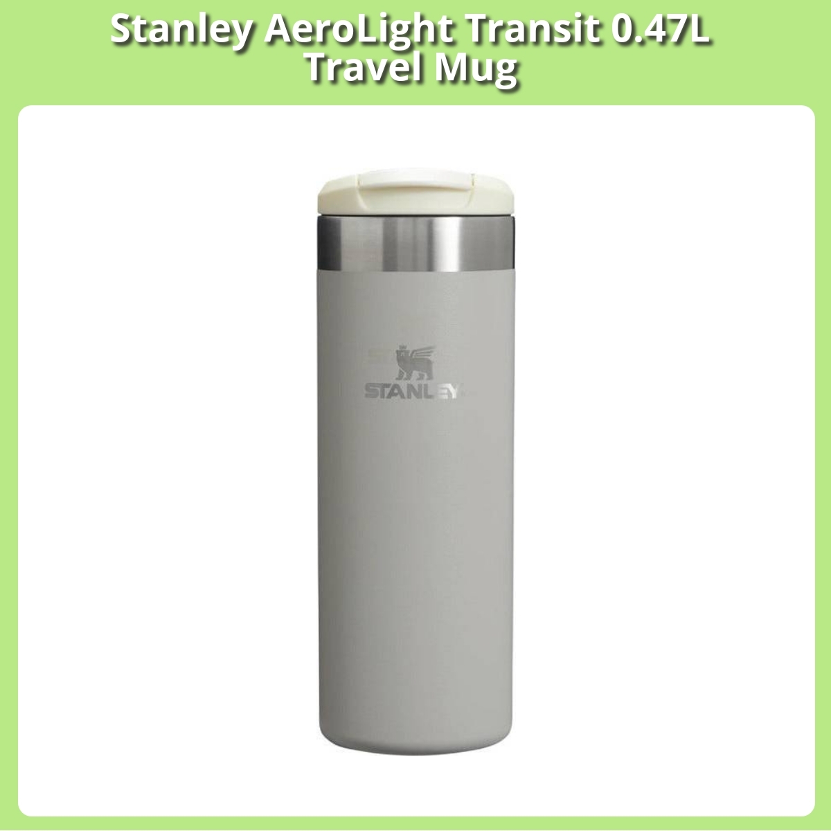 Anmeldelse af Stanley AeroLight Transit 0.47L Travel Mug