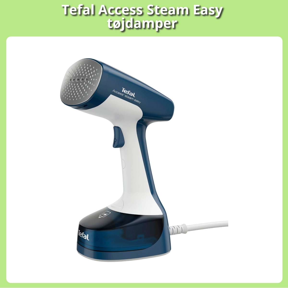 Anmeldelse af Tefal Access Steam Easy tøjdamper