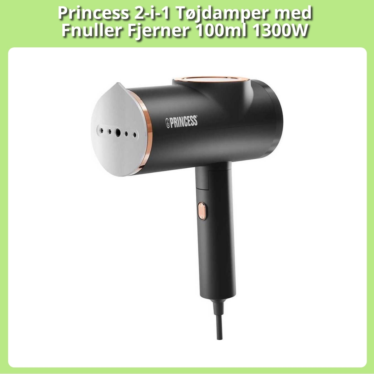 Anmeldelse af Princess 2-i-1 Tøjdamper med Fnuller Fjerner 100ml 1300W