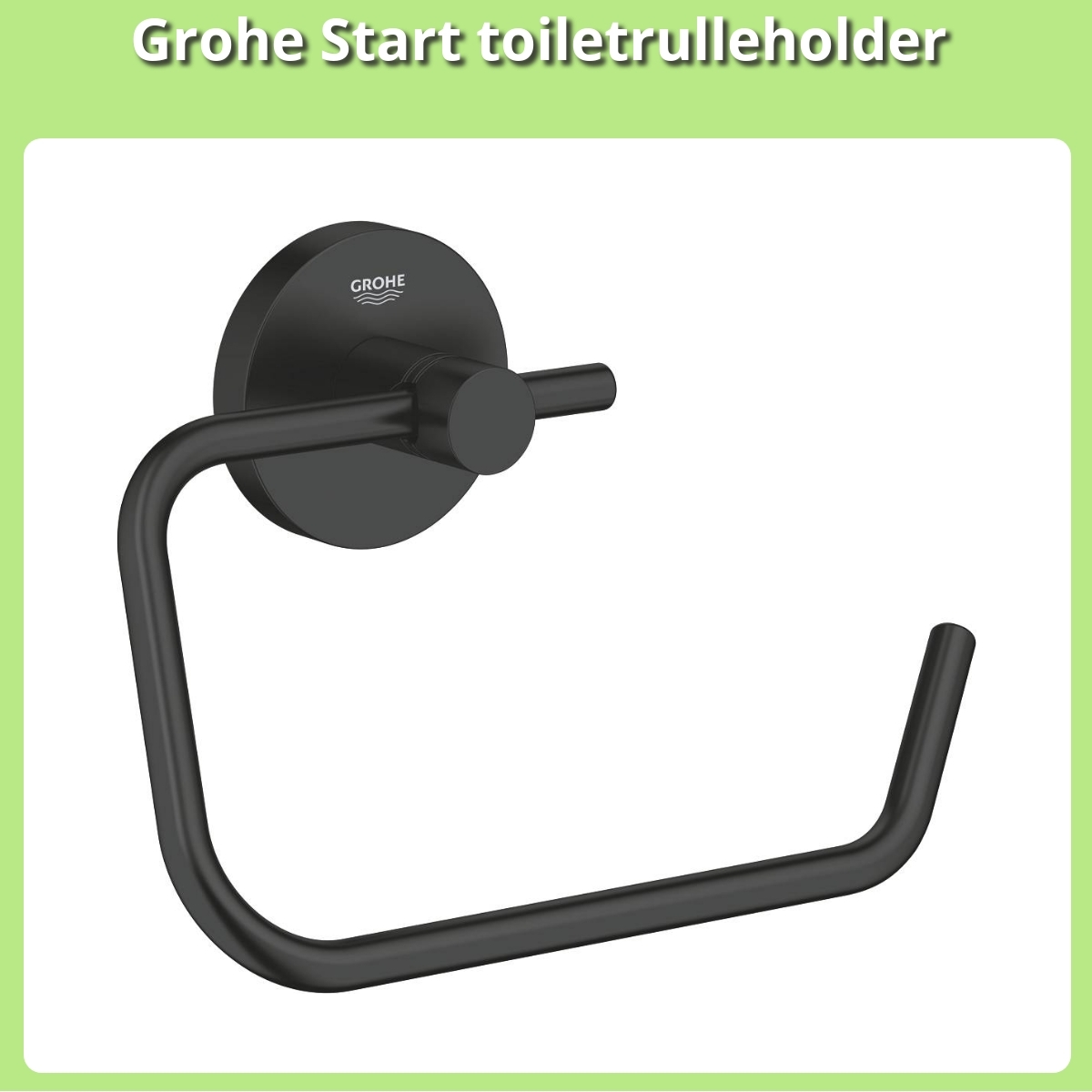 Anmeldelse af Grohe Start toiletrulleholder