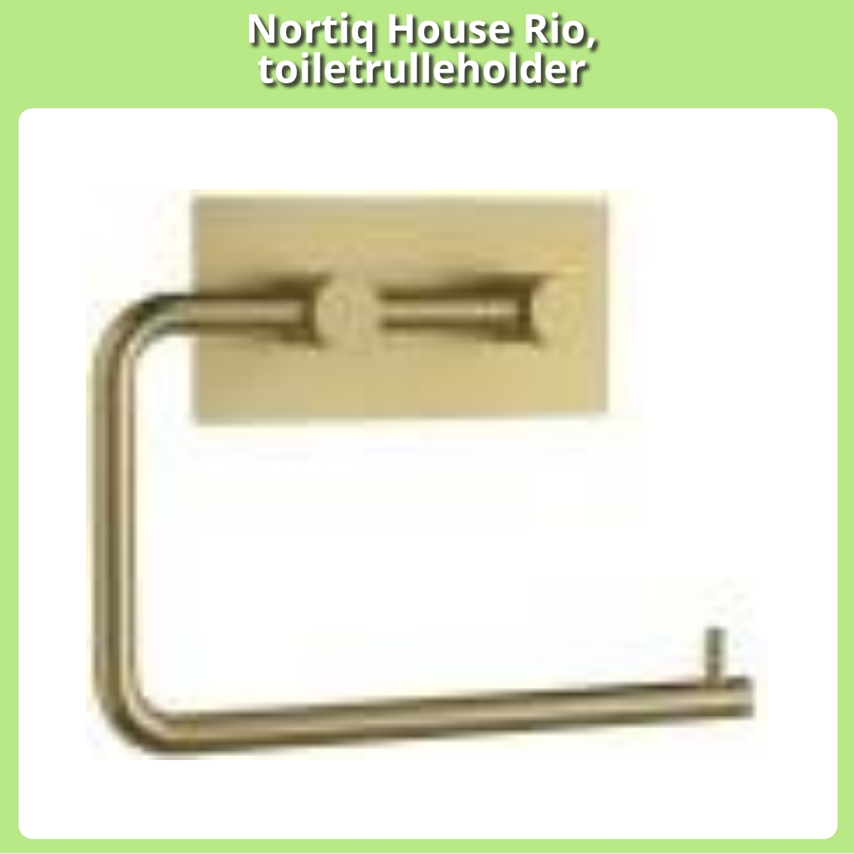 Anmeldelse af Nortiq House Rio, toiletrulleholder