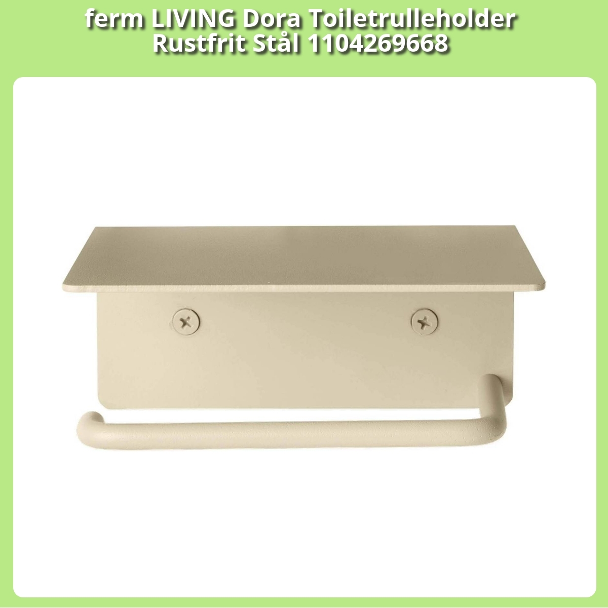 Anmeldelse af ferm LIVING Dora Toiletrulleholder Rustfrit Stål 1104269668