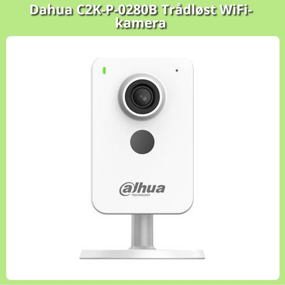 Anmeldelse af Dahua C2K-P-0280B Trådløst WiFi-kamera